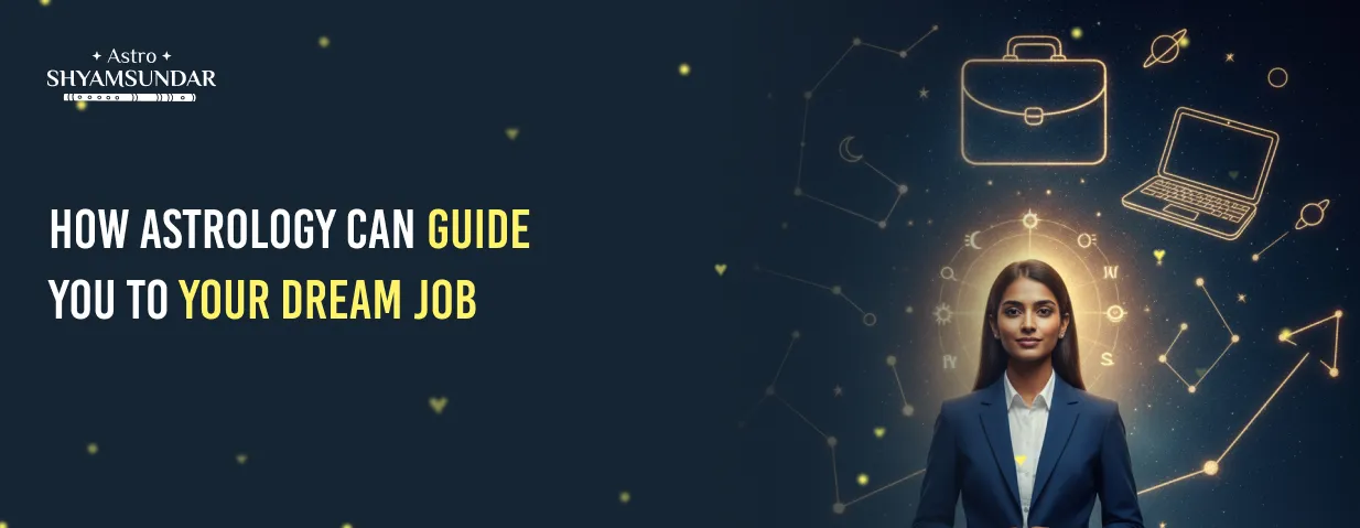 How Astrology Can Guide You to Your Dream Job
