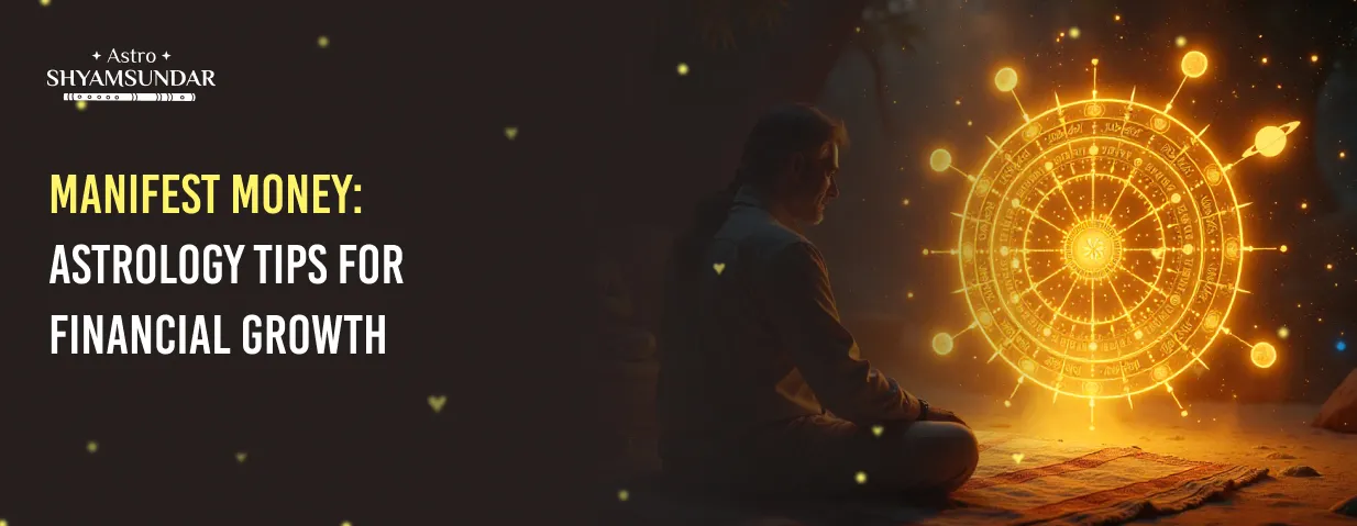 Manifest Money: Astrology Tips for Financial Growth